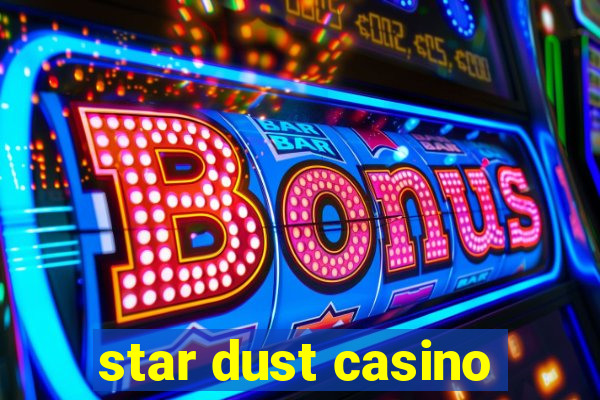 star dust casino