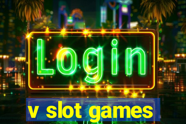 v slot games