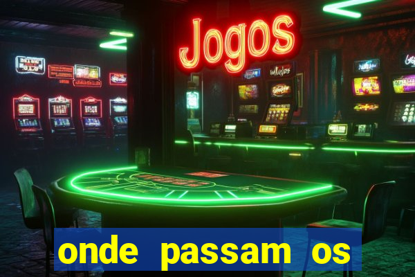 onde passam os jogos da champions league