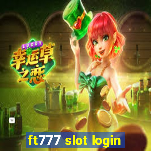 ft777 slot login