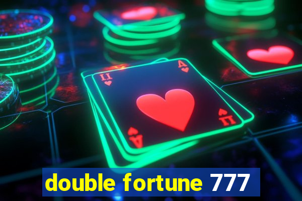 double fortune 777