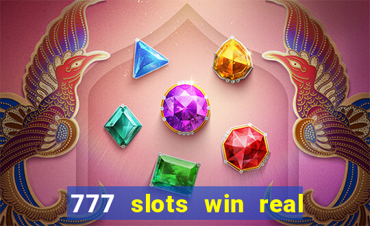 777 slots win real money india