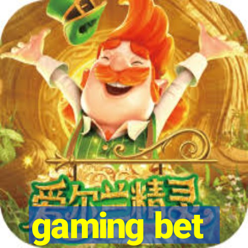 gaming bet