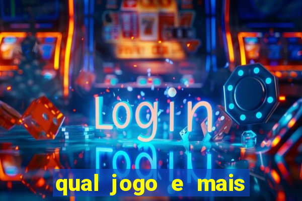 qual jogo e mais facil de ganhar