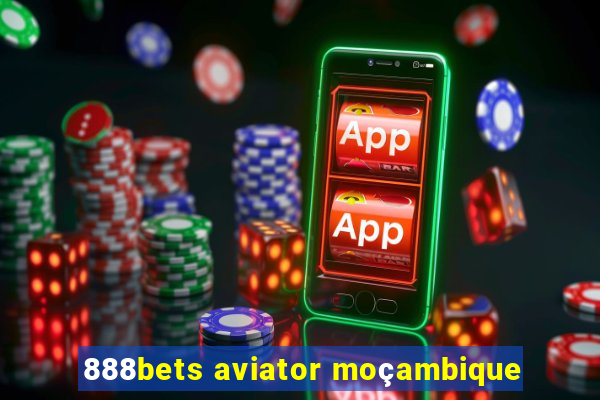 888bets aviator moçambique