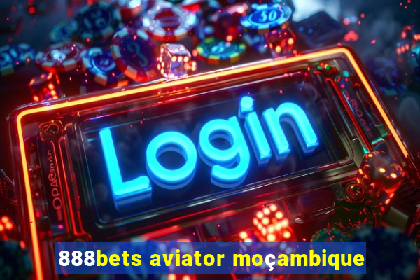 888bets aviator moçambique