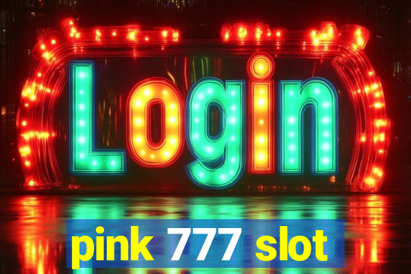 pink 777 slot