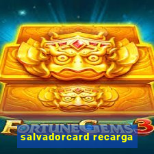 salvadorcard recarga