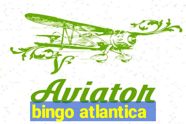 bingo atlantica