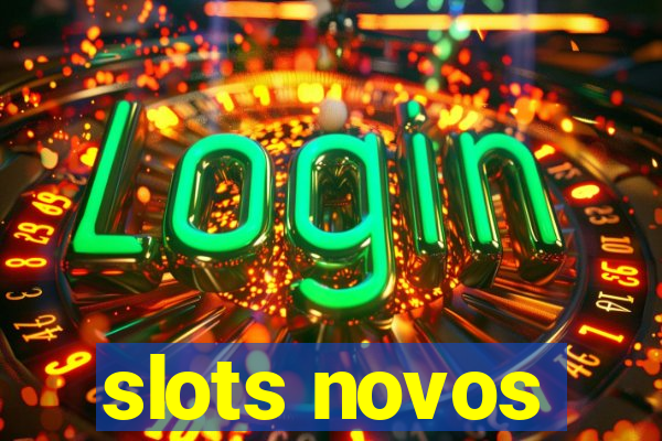 slots novos