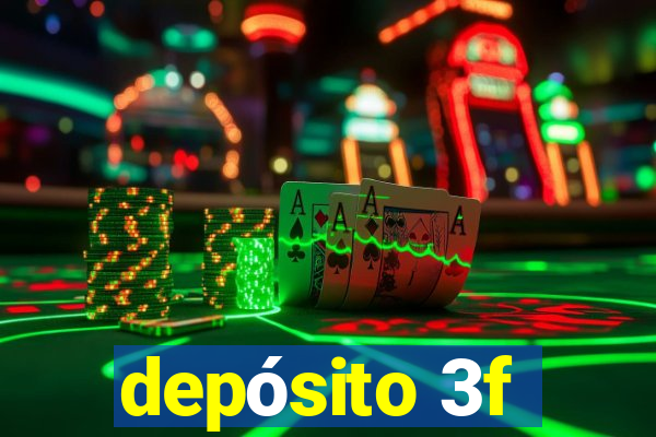 depósito 3f