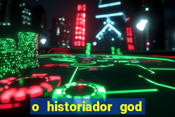 o historiador god of war