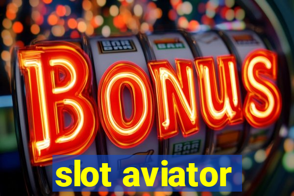 slot aviator