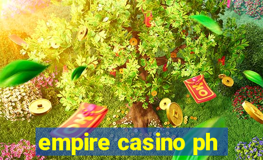 empire casino ph