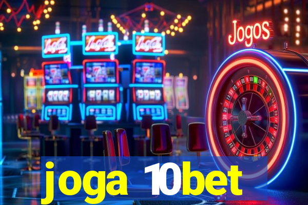 joga 10bet