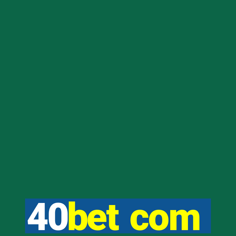 40bet com