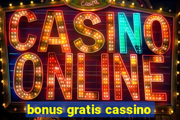 bonus gratis cassino