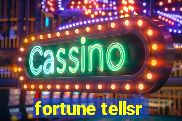 fortune tellsr