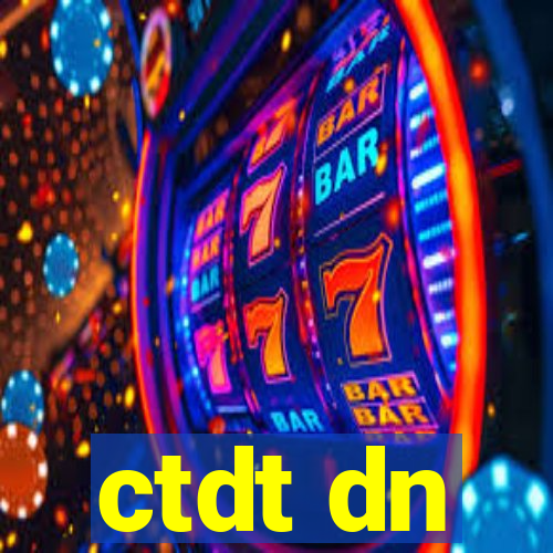 ctdt dn