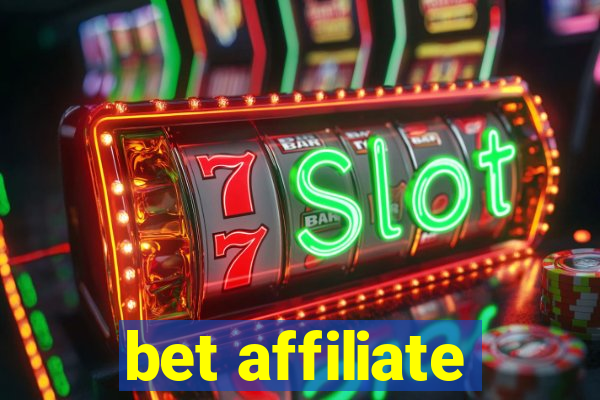 bet affiliate