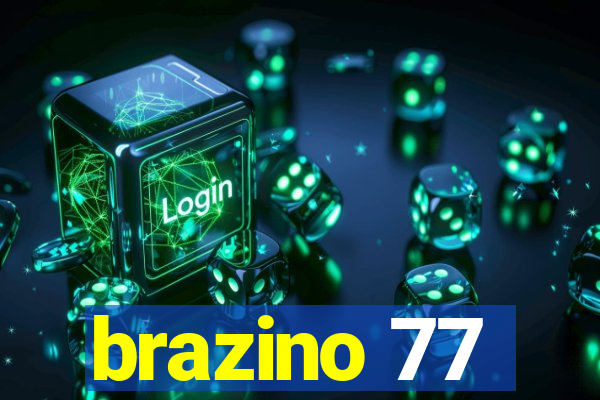 brazino 77