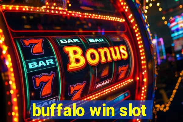 buffalo win slot