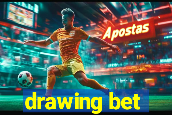 drawing bet