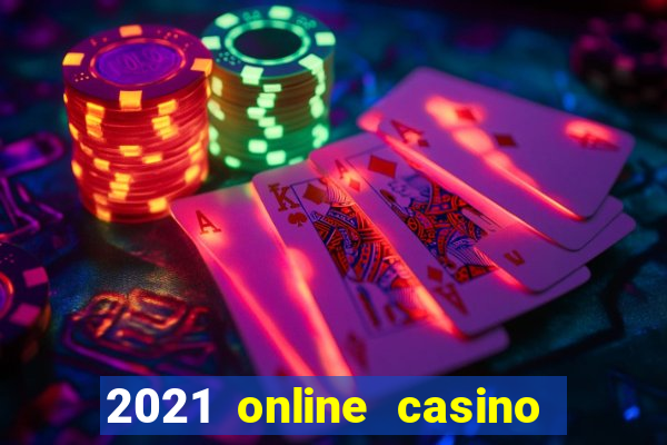 2021 online casino no deposit bonus