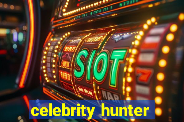 celebrity hunter