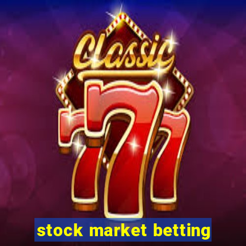 stock market betting