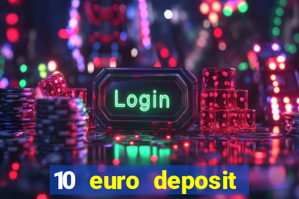 10 euro deposit casino ireland