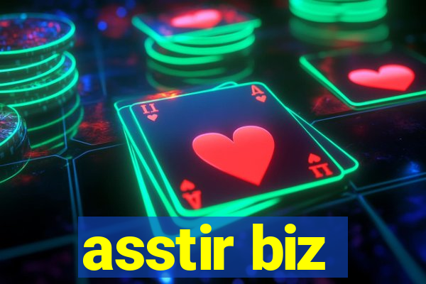 asstir biz