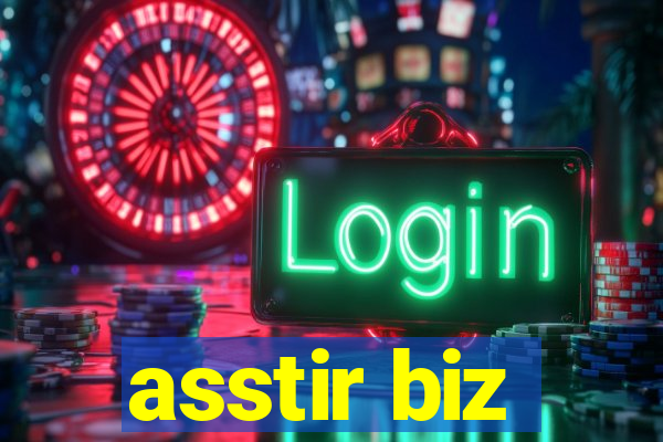 asstir biz