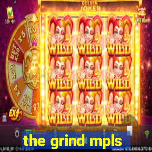 the grind mpls