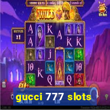 gucci 777 slots