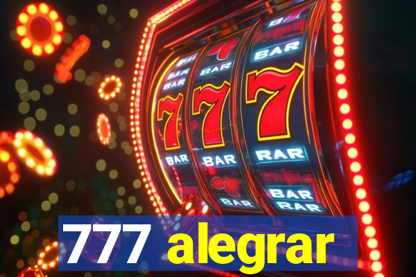 777 alegrar