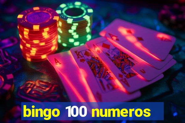 bingo 100 numeros