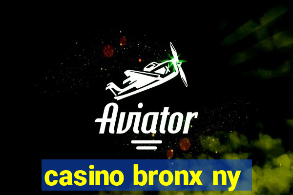 casino bronx ny