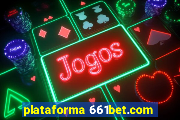 plataforma 661bet.com