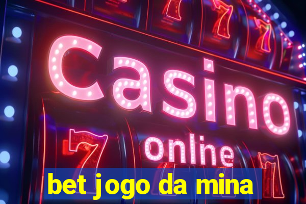 bet jogo da mina