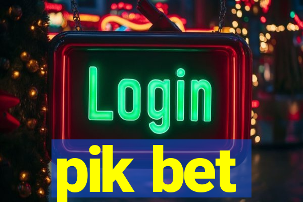 pik bet