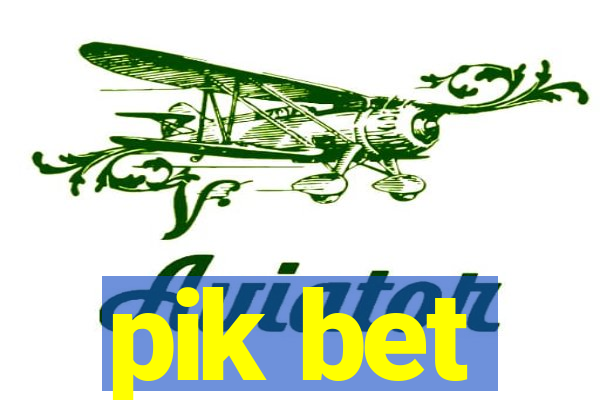 pik bet