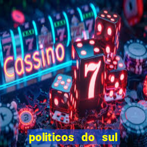 politicos do sul da bahia