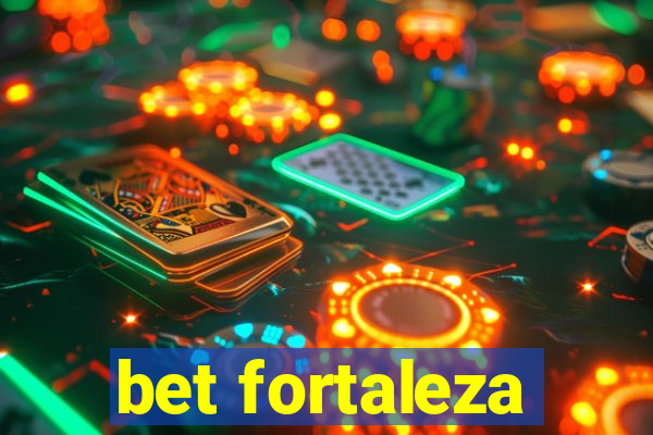 bet fortaleza