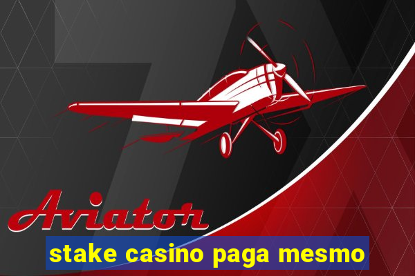 stake casino paga mesmo