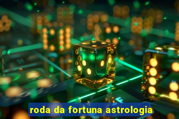 roda da fortuna astrologia