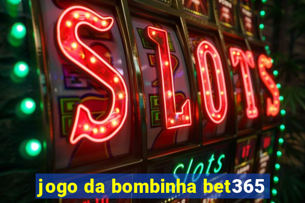 jogo da bombinha bet365