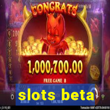 slots beta