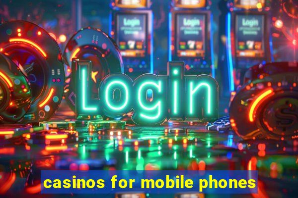 casinos for mobile phones