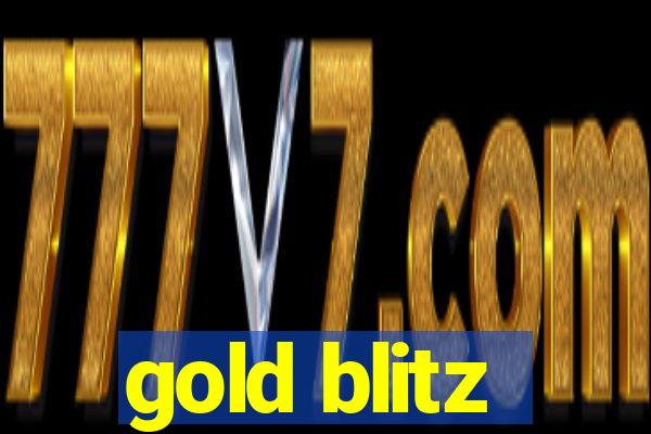 gold blitz